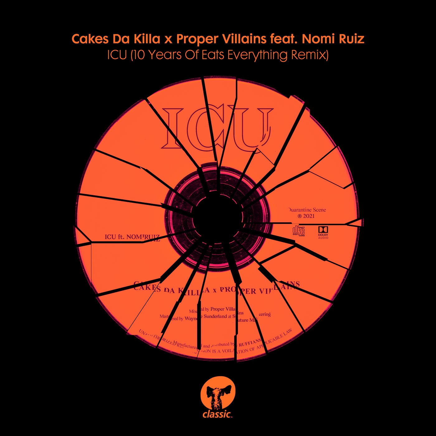 Proper Villains & Nomi Ruiz & Cakes Da Killa – 10 Years Of Eats Everything Remix [CMC228D2]